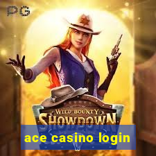 ace casino login